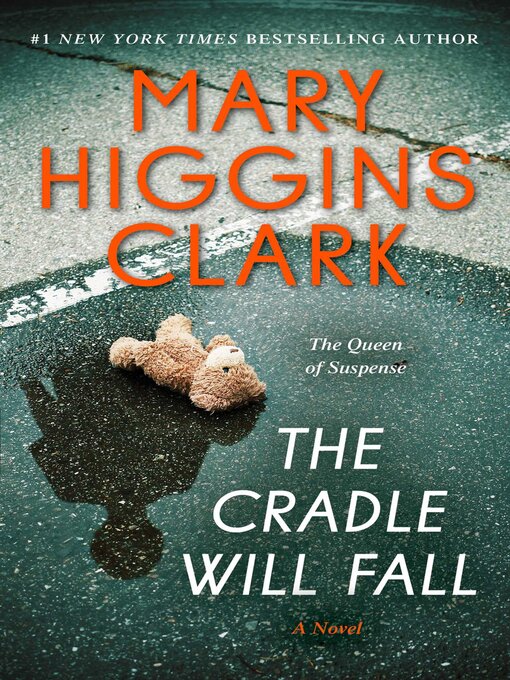Title details for The Cradle Will Fall by Mary Higgins Clark - Wait list